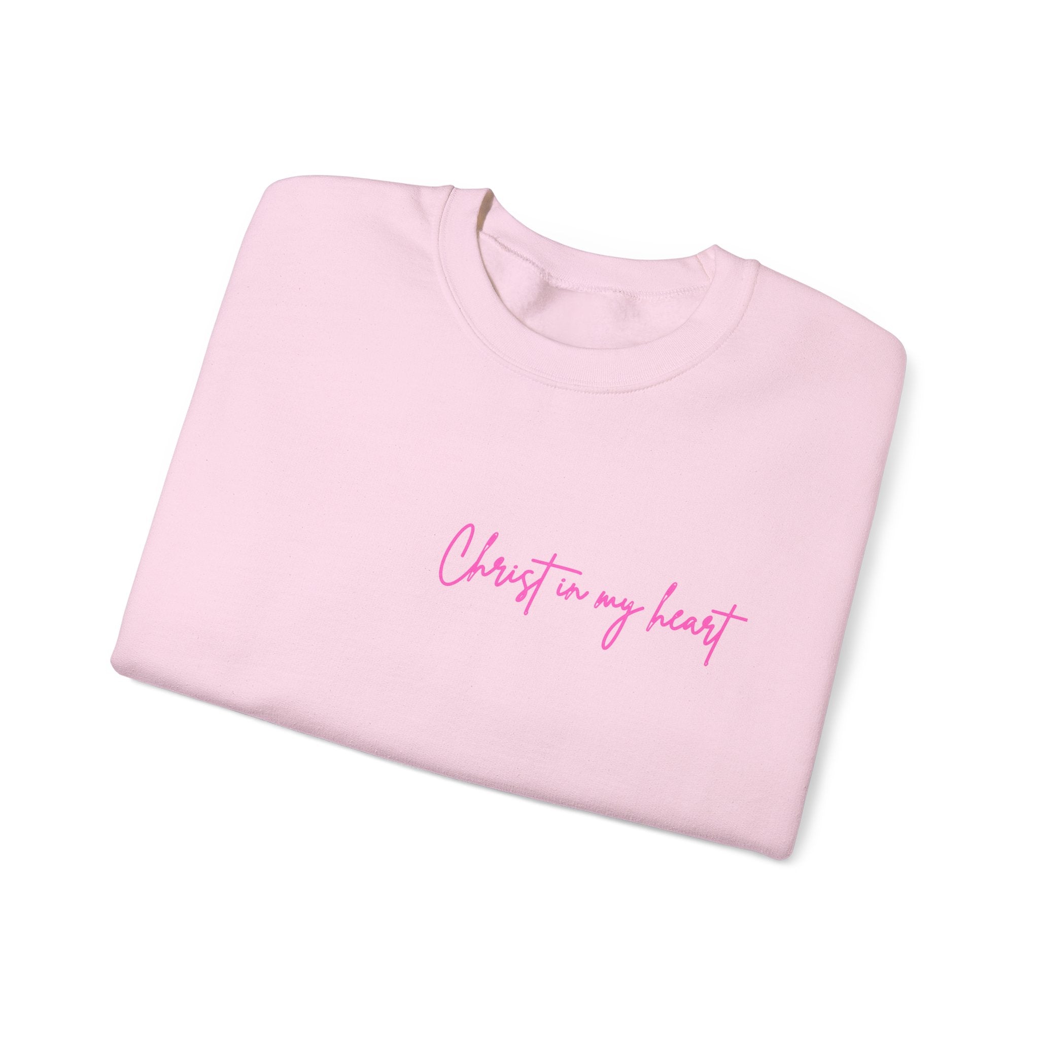 Christ In My Heart Sweatshirt